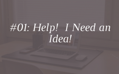 Help! I Need an Idea! [Episode 01]