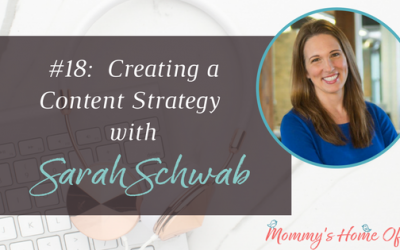 Creating a Content Strategy with Sarah Schwab [Episode 18]